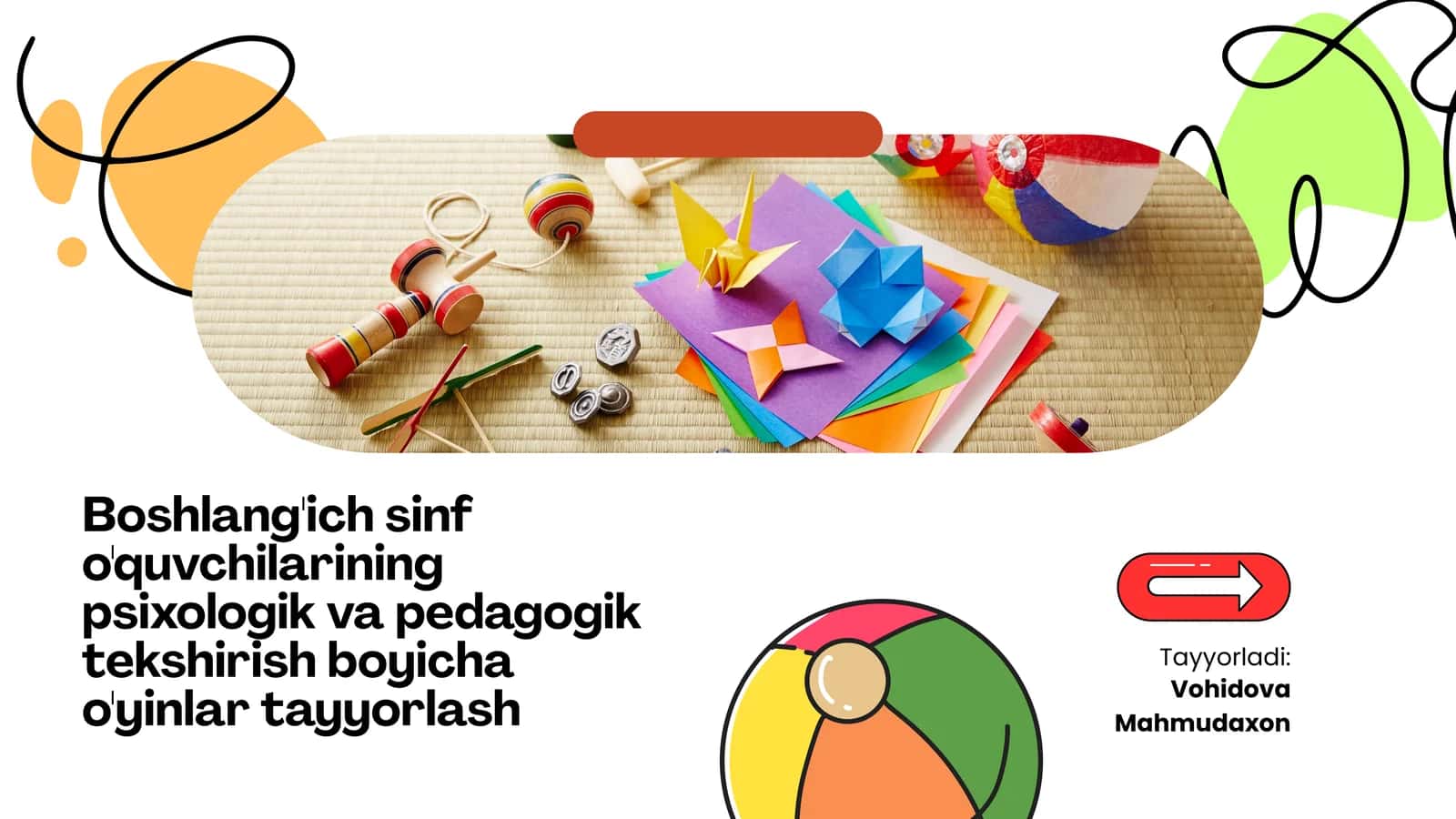 Boshlang'ich sinf o'quvchilarining psixologik va pedagogik tekshirish boyicha o'yinlar tayyorlash 1