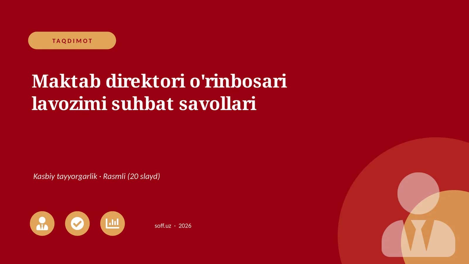 Maktab direktori o'rinbosari lavozimi suhbat savollari 1