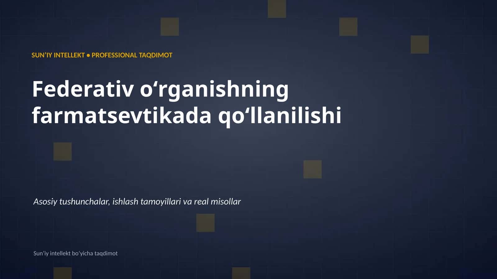 SUNʼIY INTELLEKT • PROFESSIONAL TAQDIMOT 1