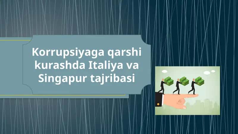 Korrupsiyaga qarshi kurashda Italiya va Singapur tajribasi 1