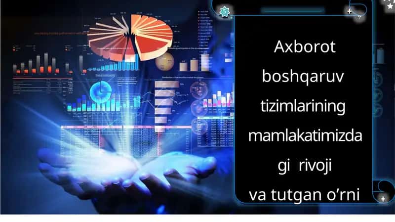 Axborotboshqaruvtizimlariningmamlakatimizdagirivoji 1