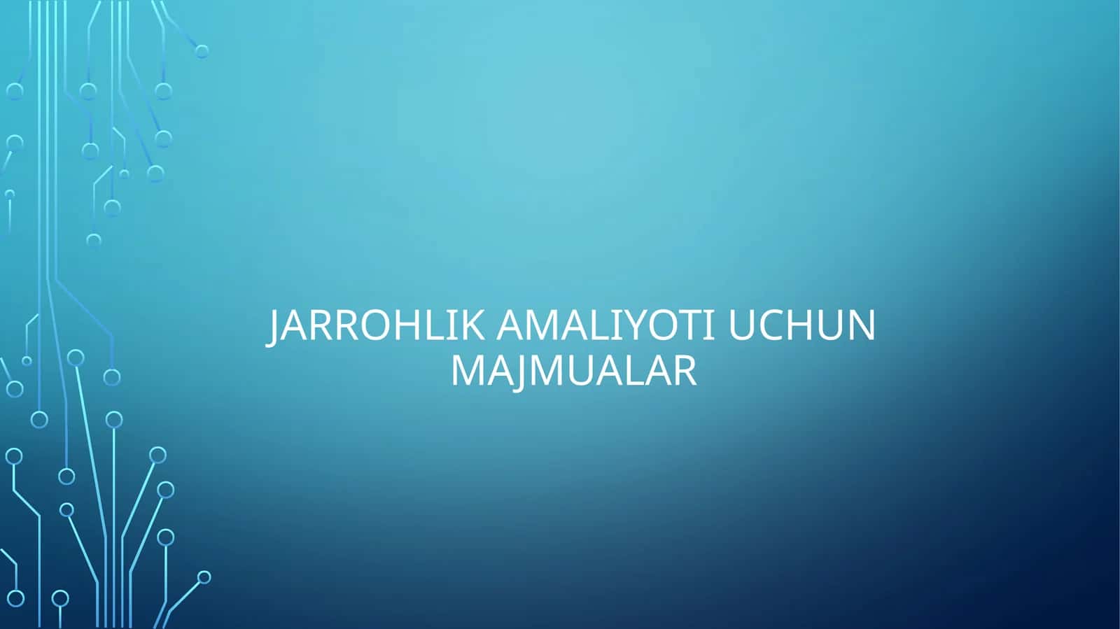 Jarrohlik amaliyoti uchun majmualar 1