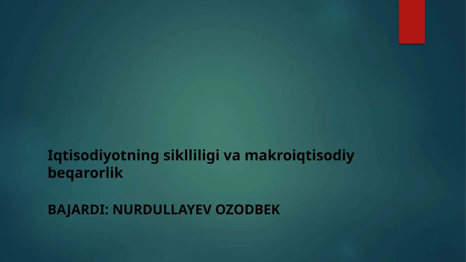 Iqtisodiyotning siklliligi va makroiqtisodiy beqarorlik 1