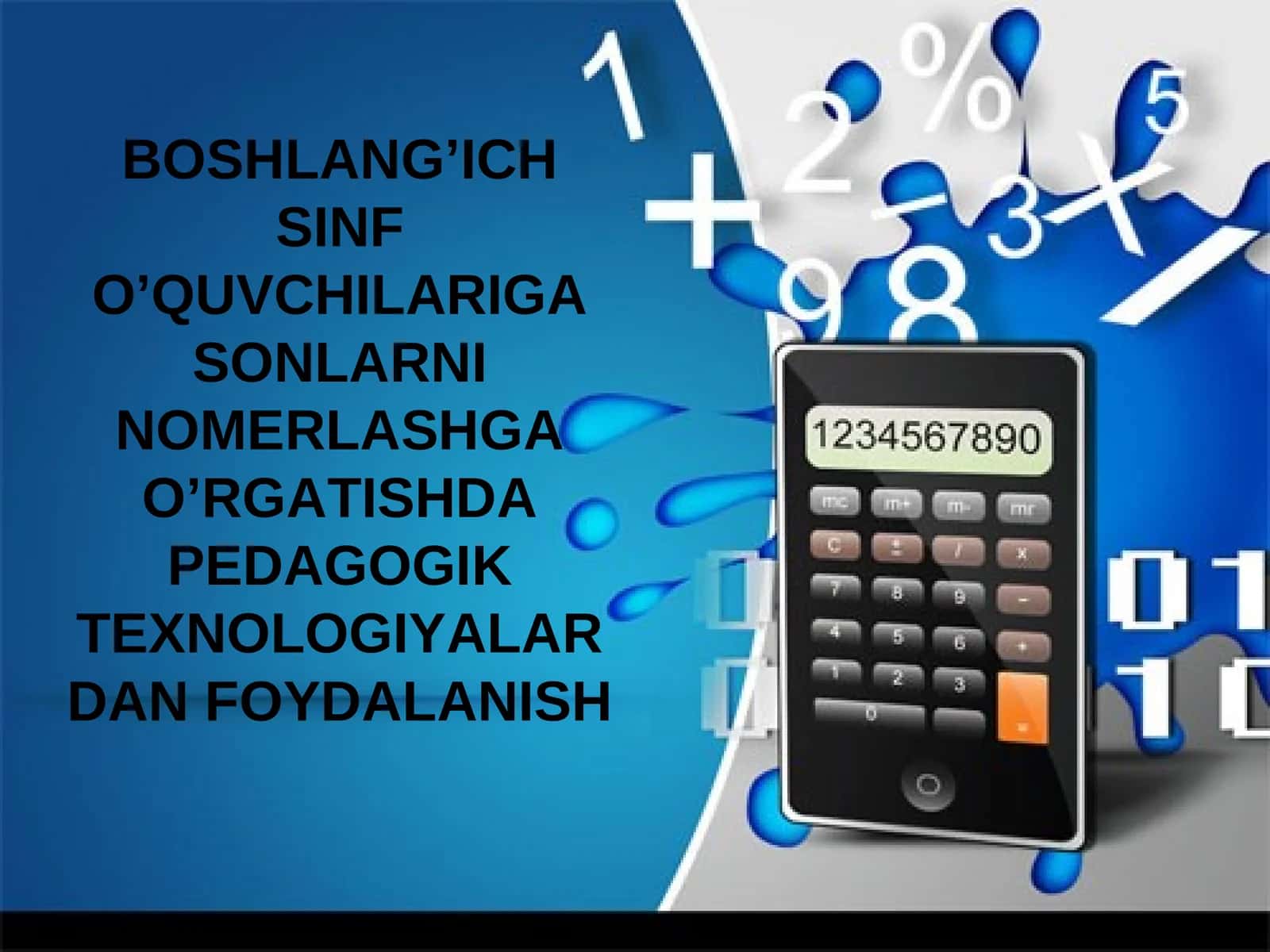 BOSHLANG’ICH SINF O’QUVCHILARIGA SONLARNI NOMERLASHGA O’RGATISHDA PEDAGOGIK TEXNOLOGIYALARDAN FOYDALANISH 1