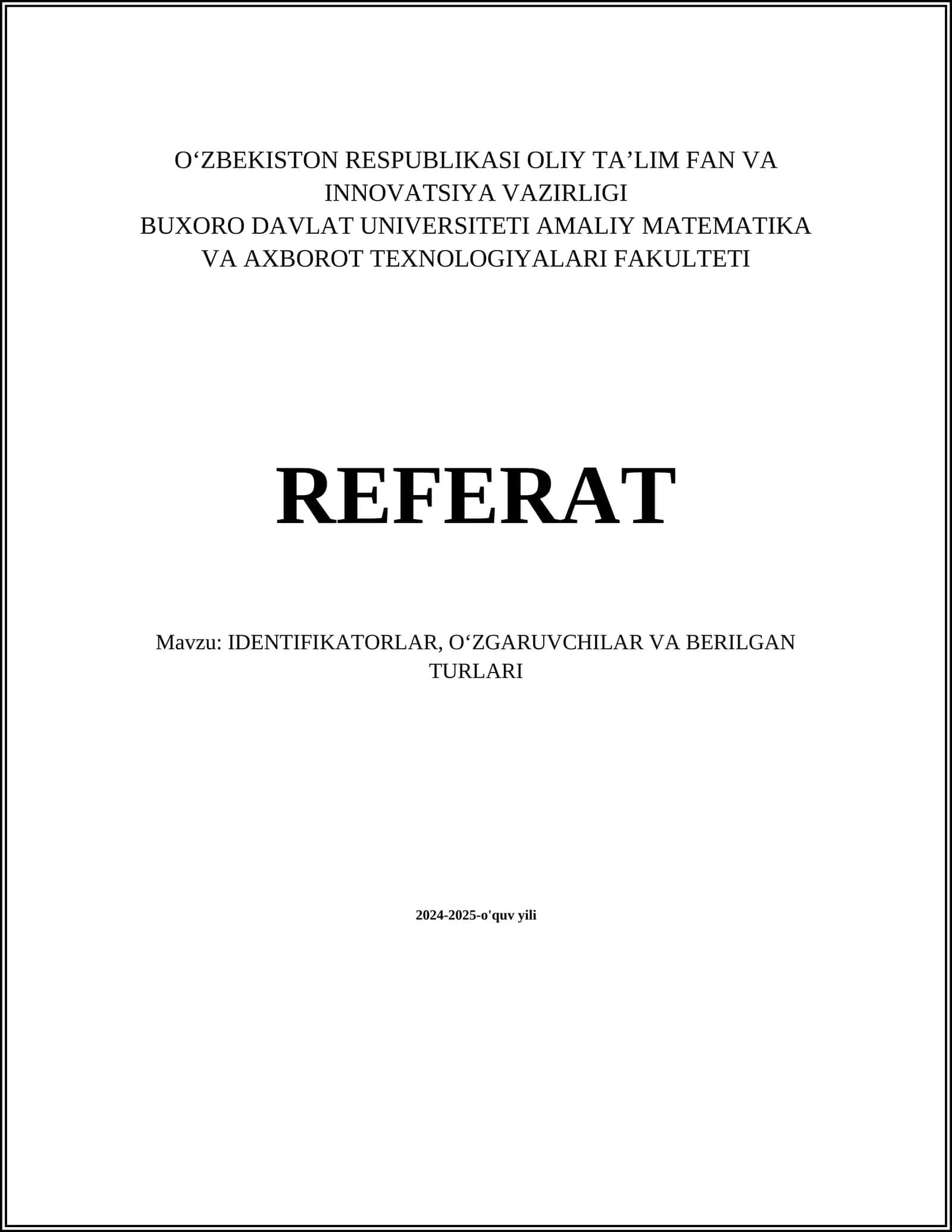 IDENTIFIKATORLAR, OʻZGARUVCHILAR VA BERILGAN TURLARI 1