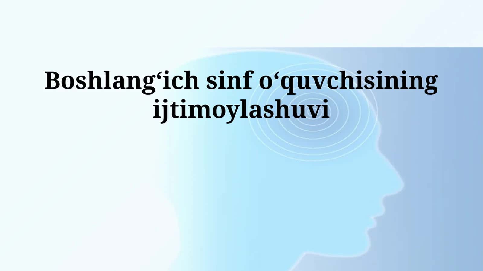 Boshlangʻich sinf oʻquvchisining ijtimoylashuvi 1