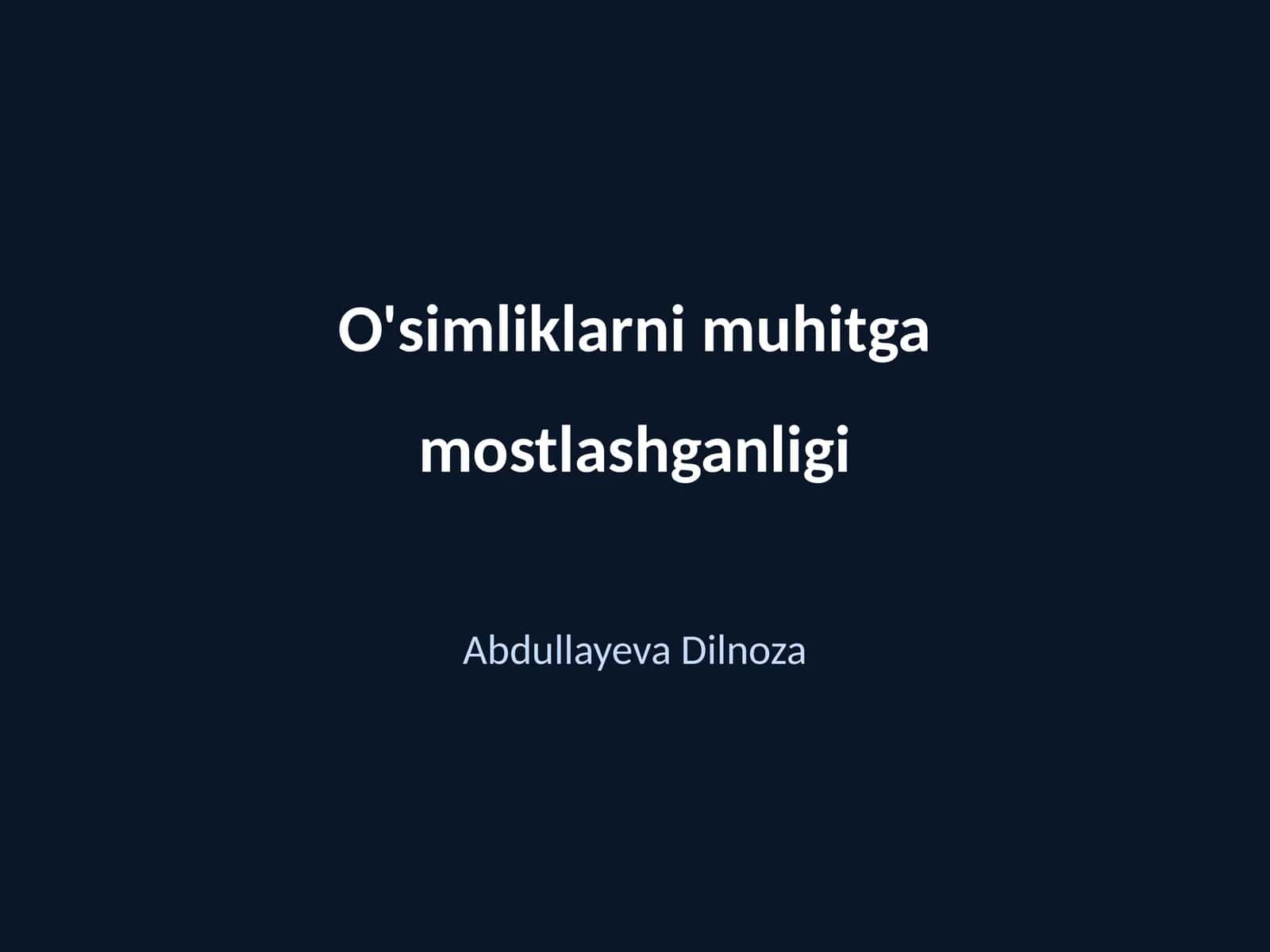 O'simliklarni muhitga mostlashganligi 1