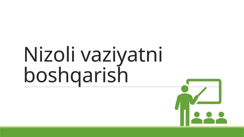 Nizoli vaziyatni boshqarish  taqdimot 1