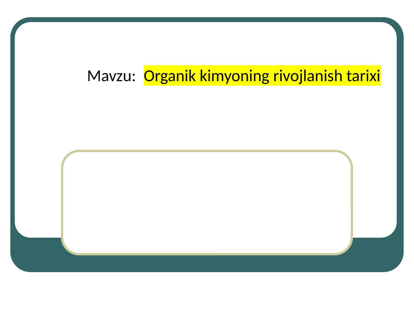 Organikkimyoning rivojlanishi tarixi 1