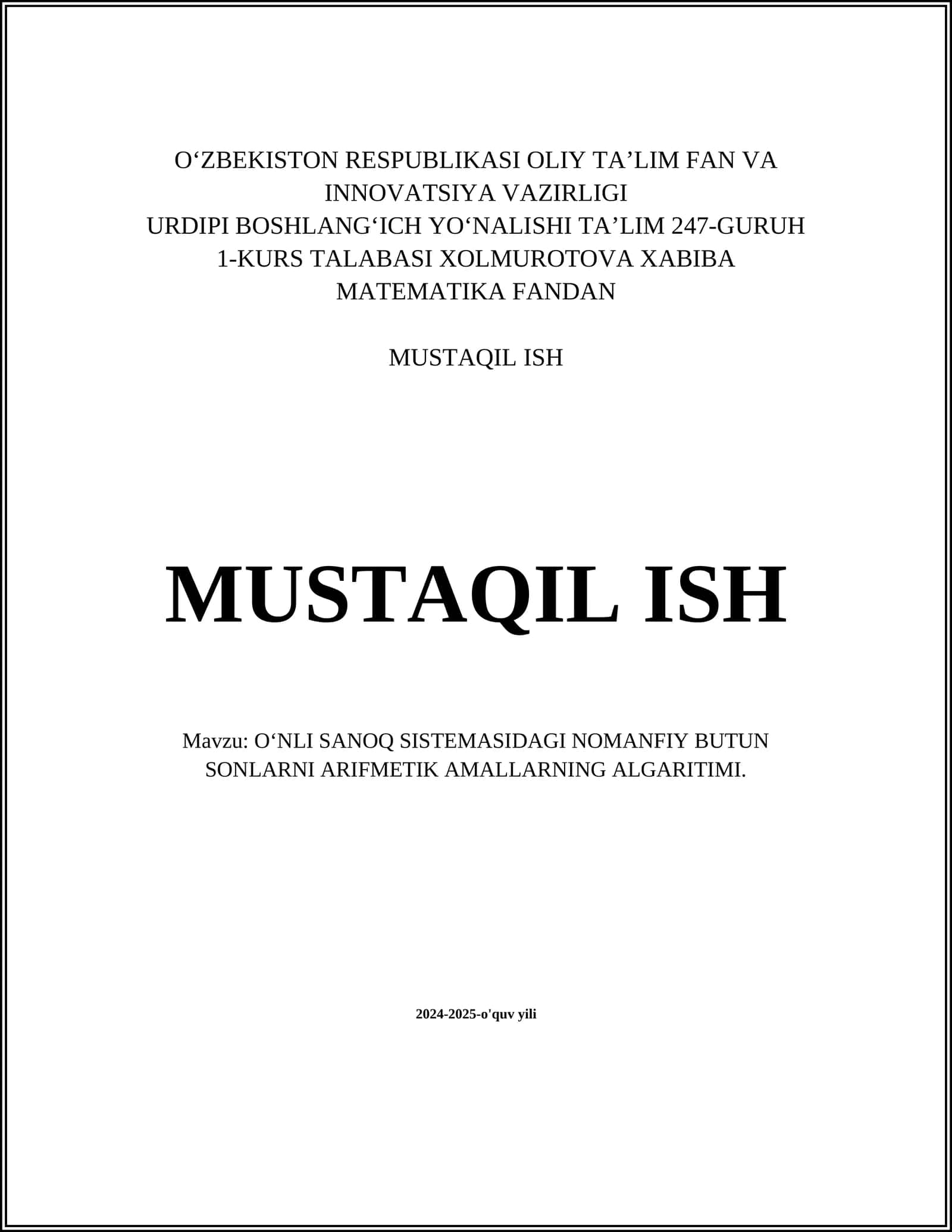 OʻNLI SANOQ SISTEMASIDAGI NOMANFIY BUTUN SONLARNI ARIFMETIK AMALLARNING ALGARITIMI 1