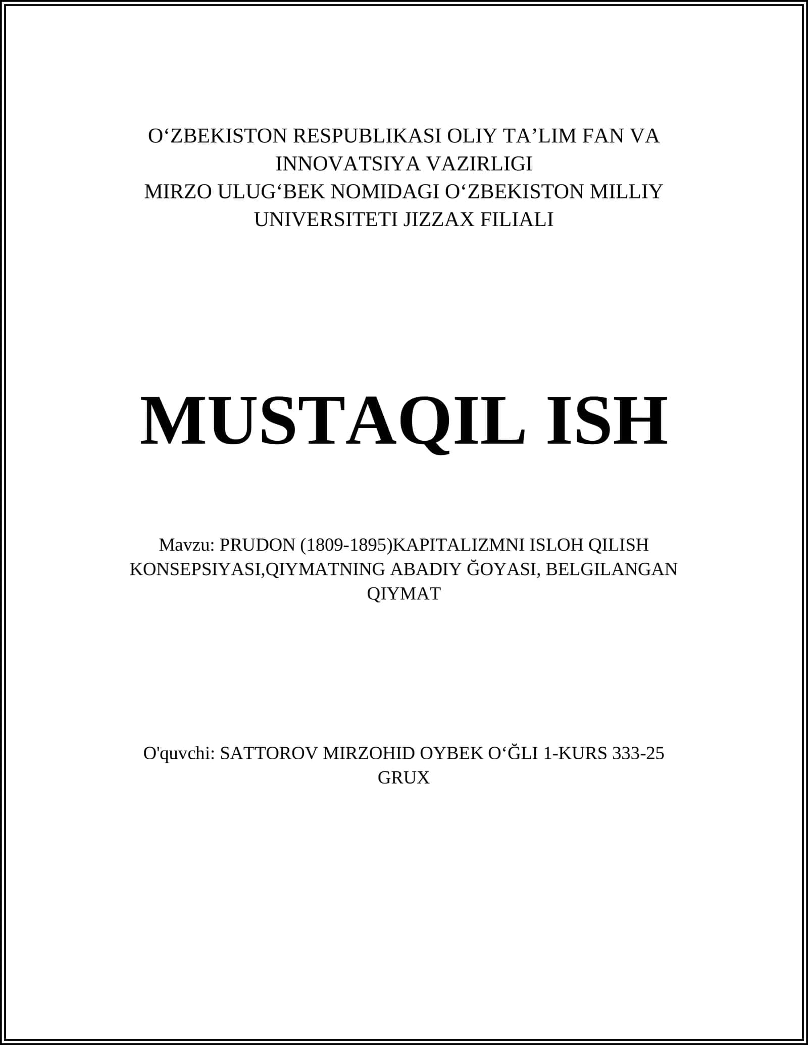 PRUDON (1809-1895) KAPITALIZMNI ISLOH QILISH KONSEPSIYASI,QIYMATNING ABADIY ĞOYASI, BELGILANGAN QIYMAT 1