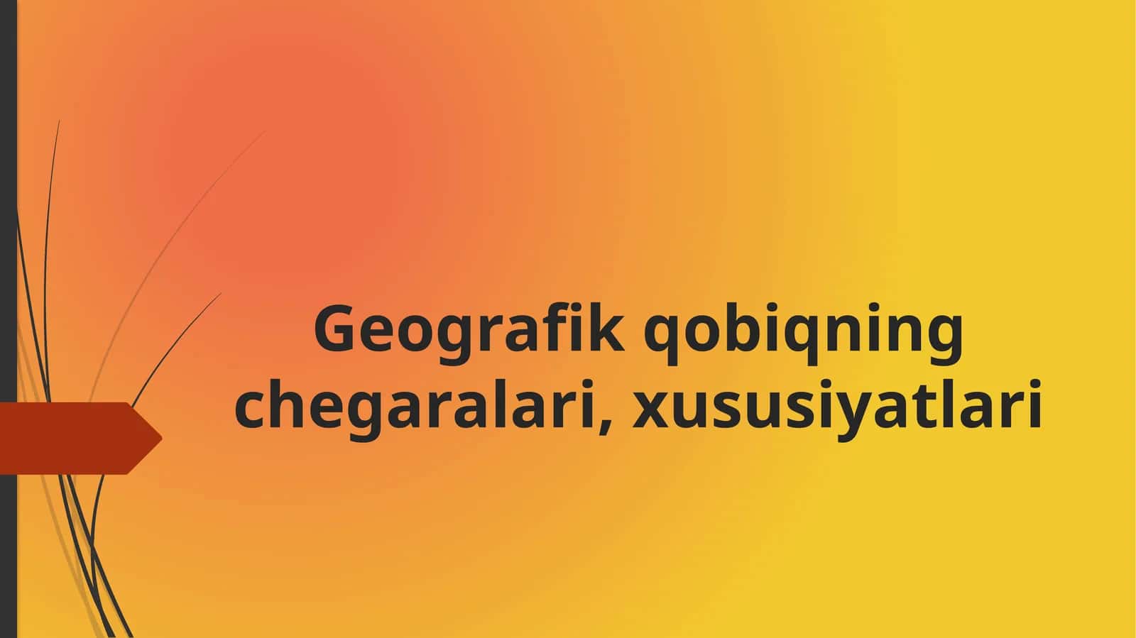 Geografik qobiqning chegaralari va xususiyatlari 1