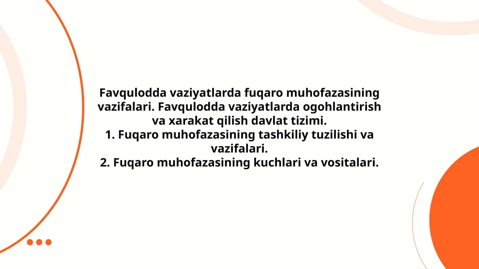 Favqulodda vaziyatlarda fuqaro muhofazasining vazifalari. Favqulodda vaziyatlarda ogohlantirish va xarakat qilish davlat tizimi 1