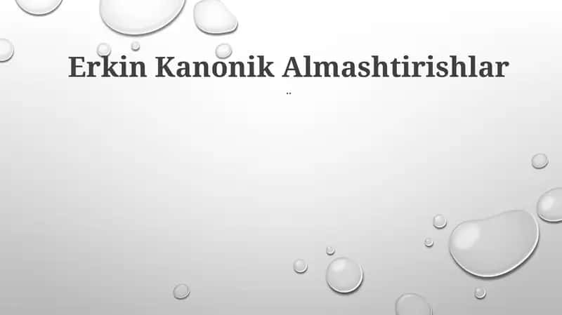 Erkin Kanonik Almashtirishlar 1