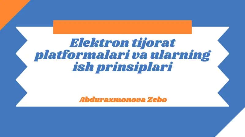 Elektron tijorat platformalari va ularning ish prinsiplari 1