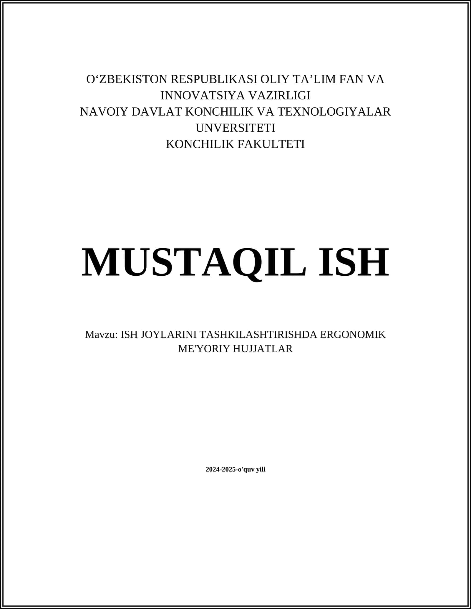 MUSTAQIL ISH Mavzu: ISH JOYLARINI TASHKILASHTIRISHDA ERGONOMIK ME'YORIY HUJJATLAR 1