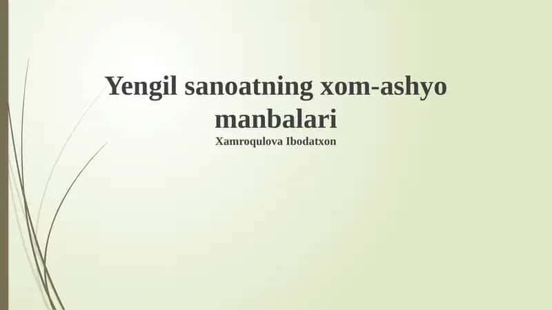 Yengil sanoatning xom-ashyo manbalari 1
