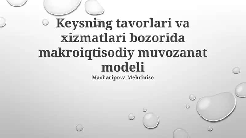 Keysning tavorlari va xizmatlari bozorida makroiqtisodiy muvozanat modeli 1