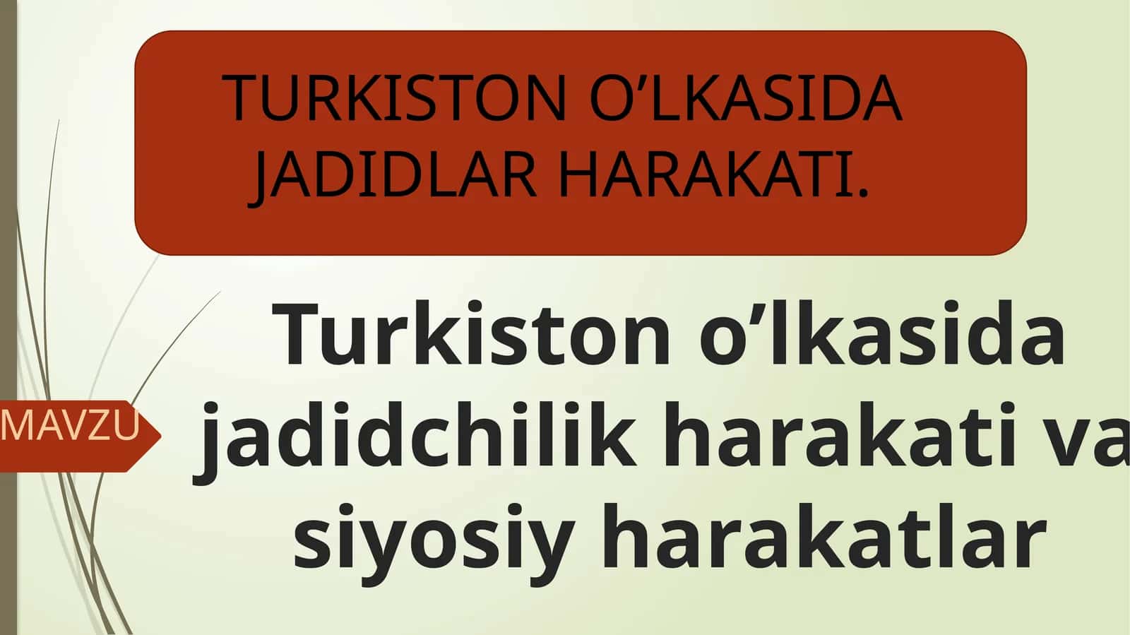 Turkiston o’lkasida jadidchilik harakati va siyosiy harakatlar 1