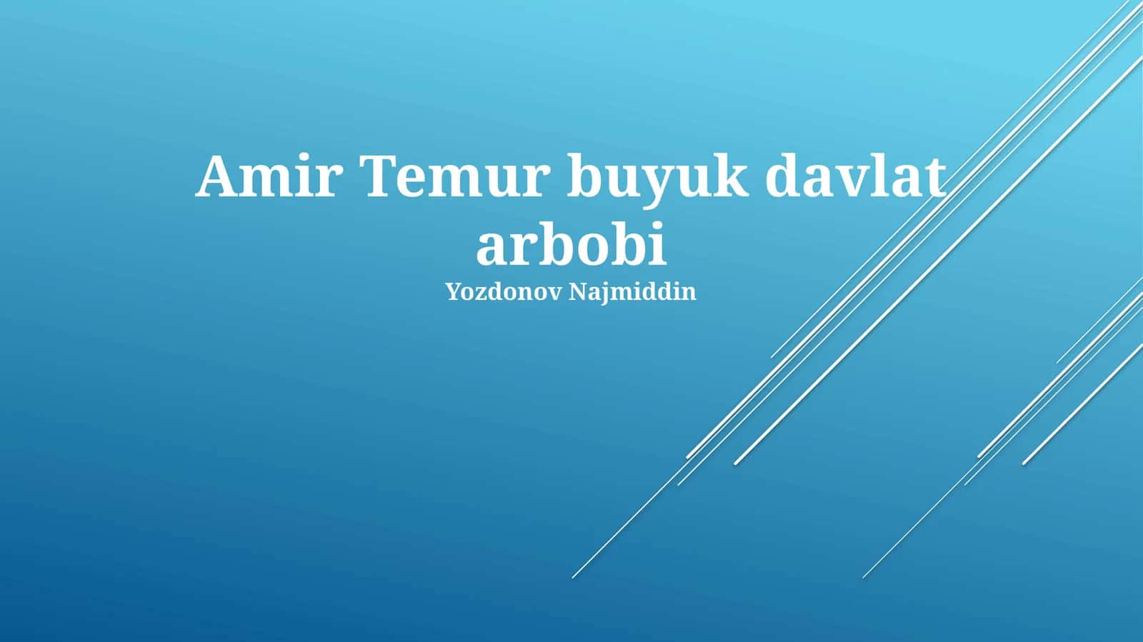 Amir Temur buyuk davlat arbobi 1