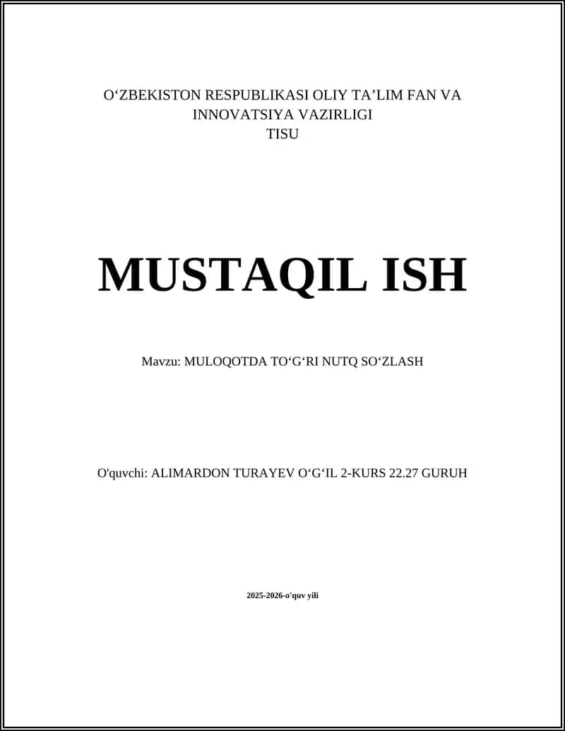 MUSTAQIL ISH: MULOQOTDA TOʻGʻRI NUTQ SOʻZLASH 1