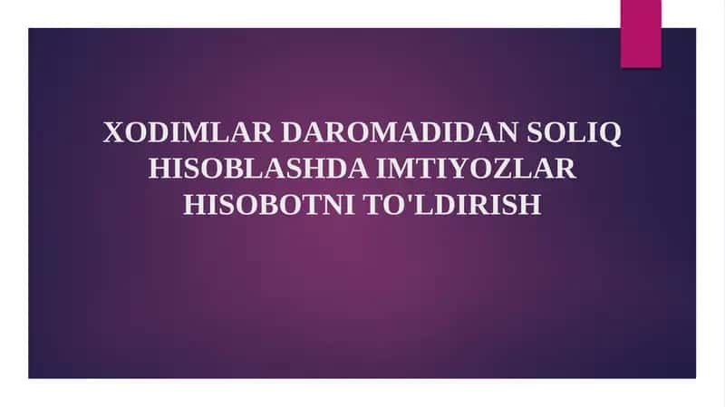 Xodimlar daromadidan soliq hisoblashda imtiyozlar hisobotni to'ldirish 1
