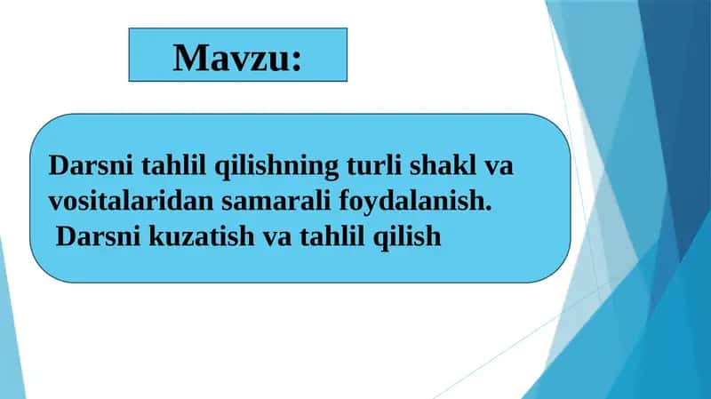 Darsni tahlil qilishning turli shakl va vositalaridan samarali foydalanish 1