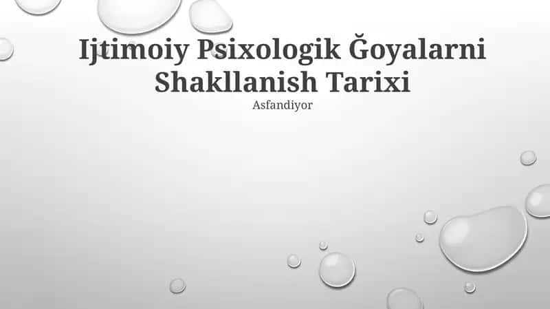 Ijtimoiy Psixologik Ğoyalarni Shakllanish Tarixi 1