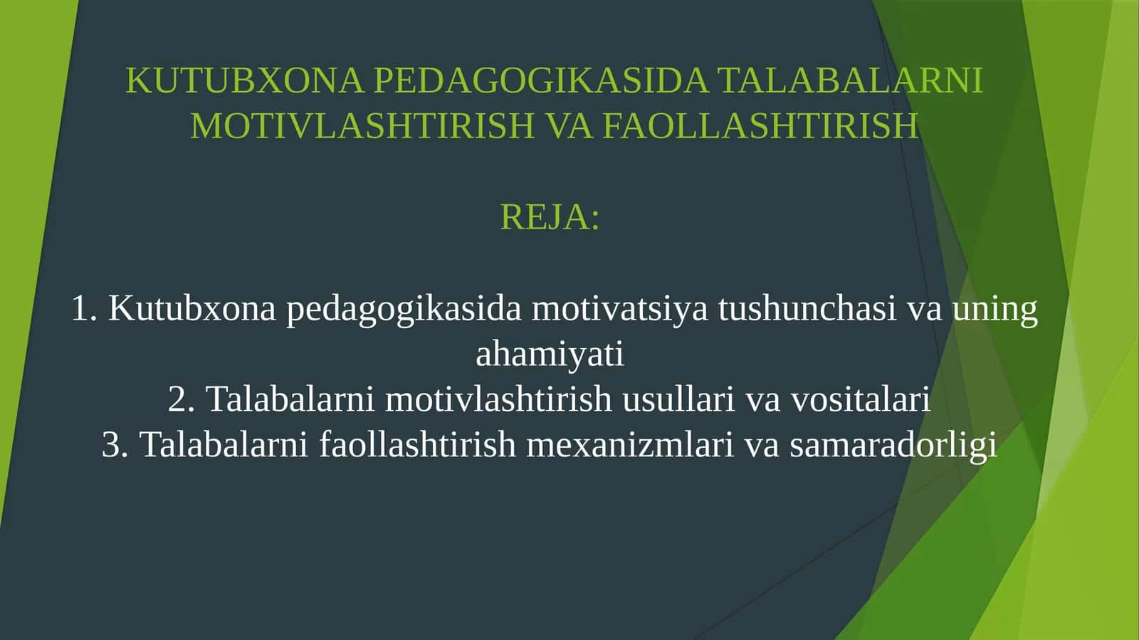 KUTUBXONA PEDAGOGIKASIDA TALABALARNI MOTIVLASHTIRISH VA FAOLLASHTIRISH 1