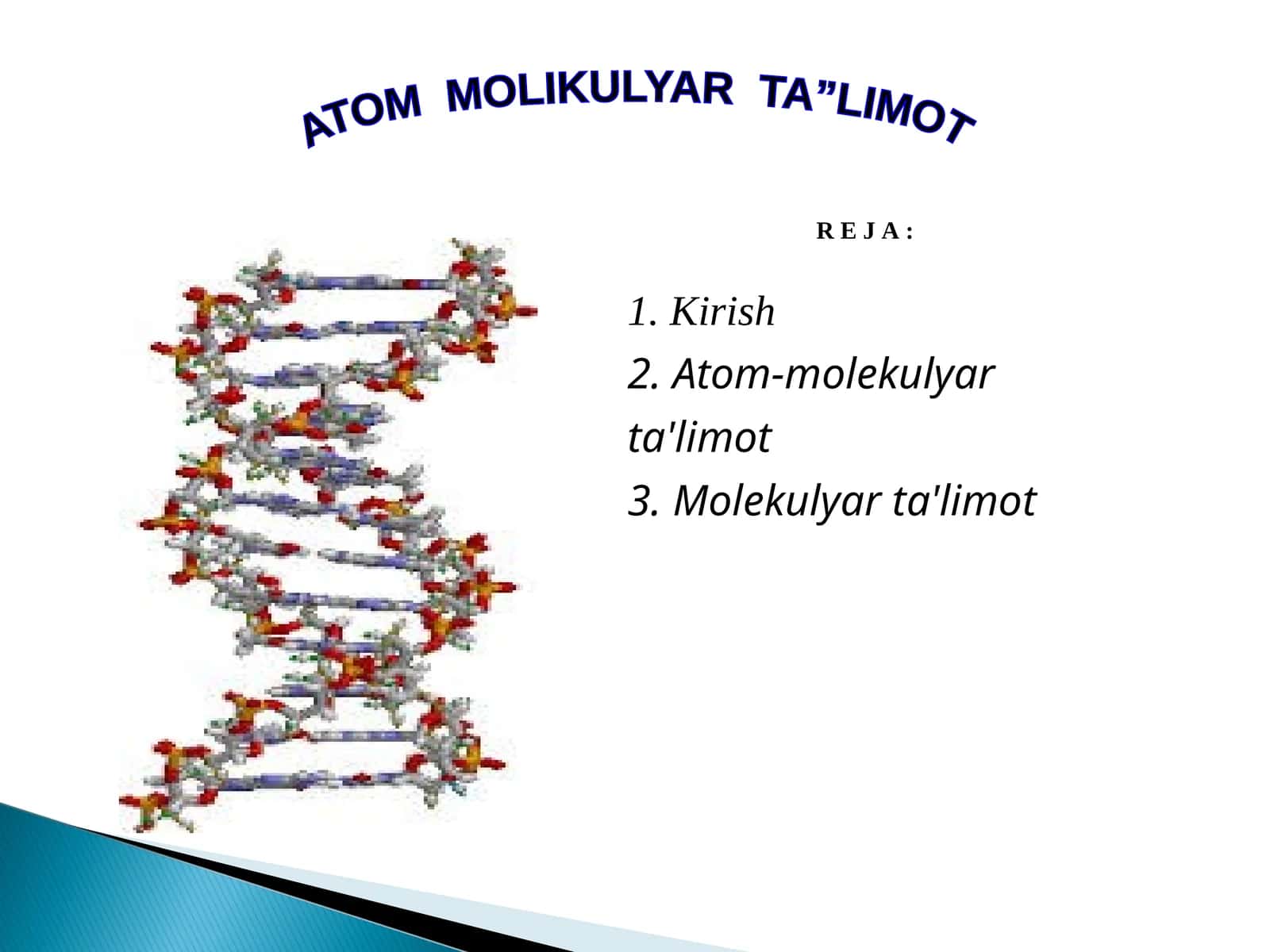 ATOM MOLIKULYAR TA”LIMOT 1