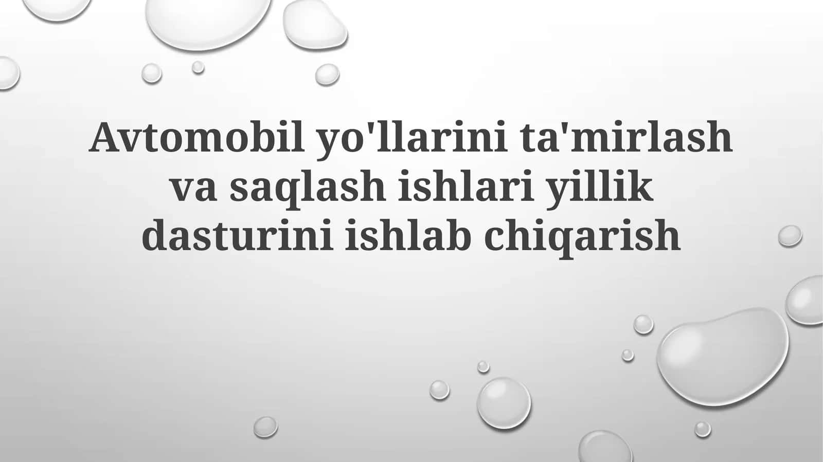 Avtomobilyo'llarini ta'mirlash va saqlash ishlari yillik dasturini ishlab chiqarish 1