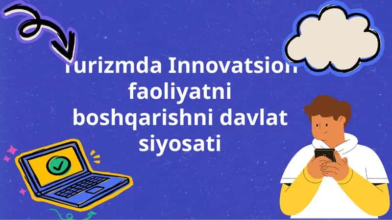 Turizmda Innovatsion faoliyatni boshqarishni davlat siyosati 1