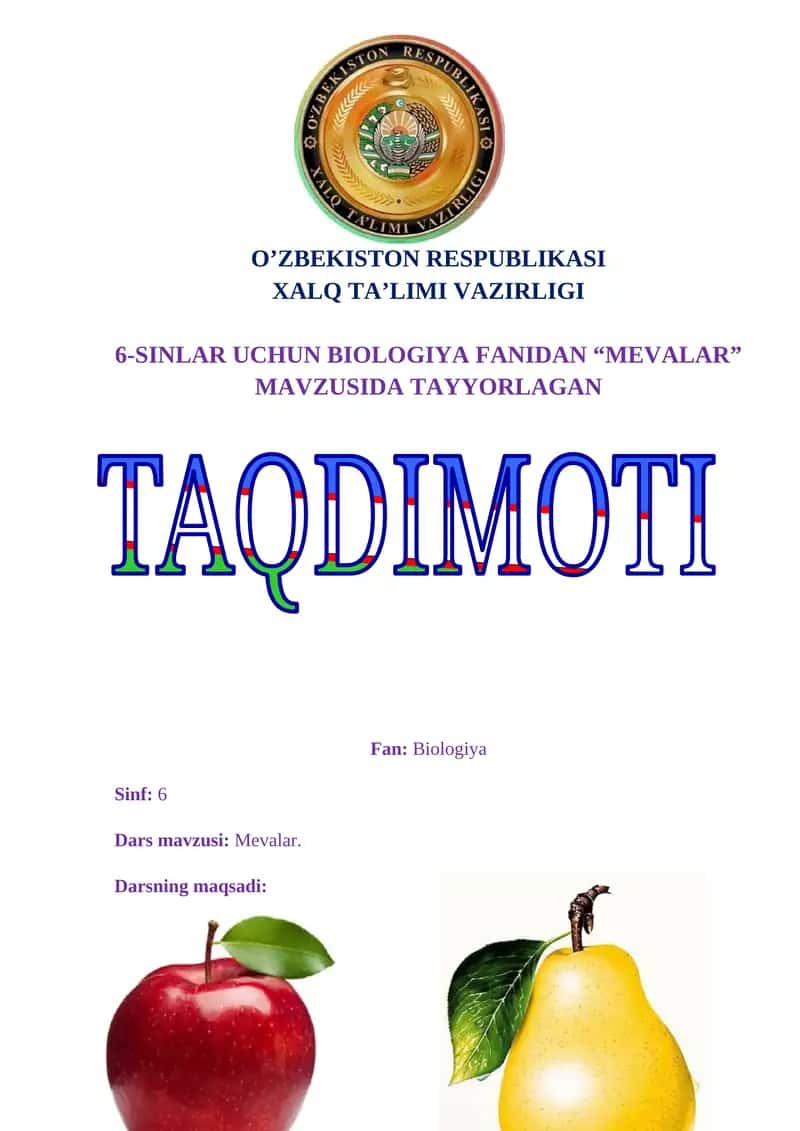 6-SINLAR UCHUN BIOLOGIYA FANIDAN “MEVALAR” MAVZUSIDA TAYYORLAGAN 1