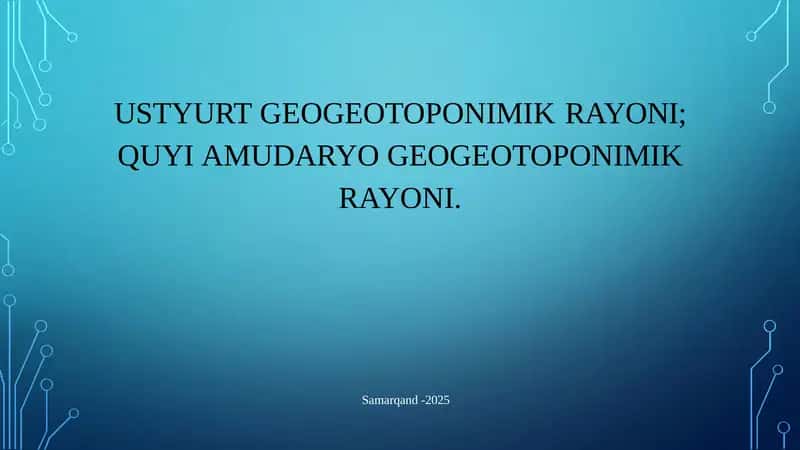 USTYURT GEOGEOTOPONIMIK RAYONI;QUYI AMUDARYO GEOGEOTOPONIMIK RAYONI. 1