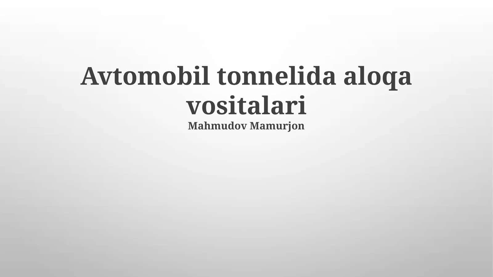 Avtomobil tonnelida aloqa vositalari 1