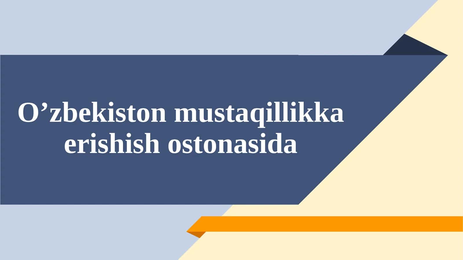 O’zbekiston mustaqillikka erishish ostonasida 1