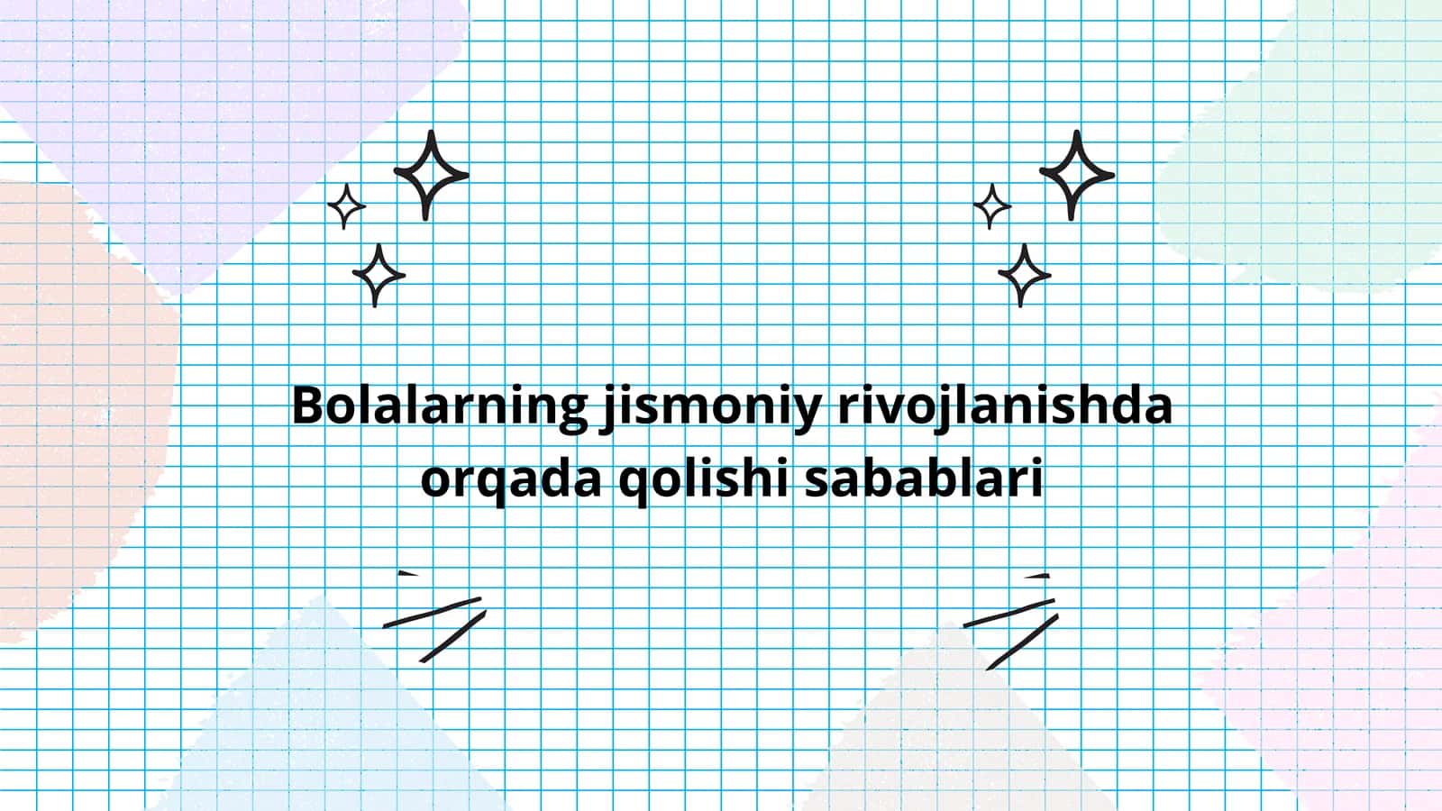 Bolalarning jismoniy rivojlanishda orqada qolishi: sabablari va profilaktikasi | 10 slaydli taqdimot 1