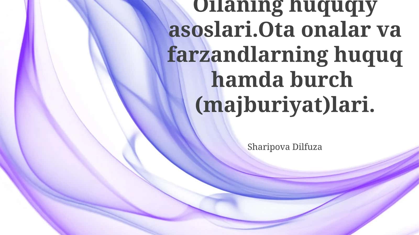 Oilaning huquqiy asoslari 1