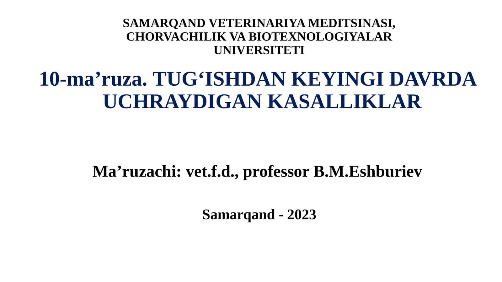 10-ma’ruza.TUGʻISHDAN KEYINGI DAVRDA UCHRAYDIGAN KASALLIKLAR 1
