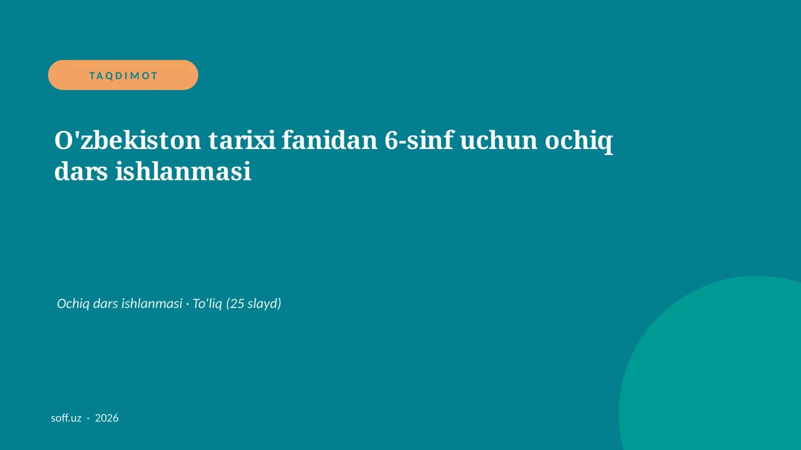 O'zbekiston tarixi fanidan 6-sinf uchun ochiq dars ishlanmasi 1