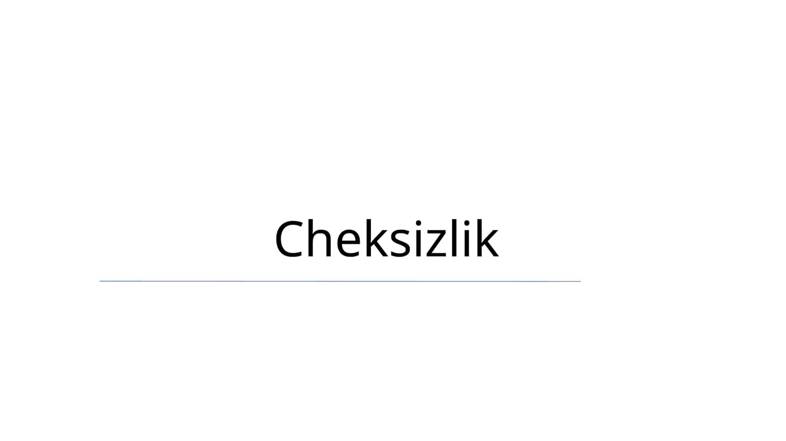 Cheksizlik 1