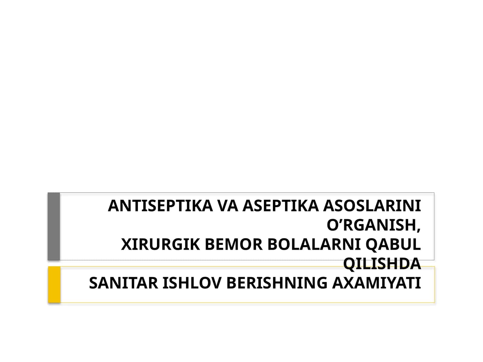 Antiseptika va Aseptika Asoslarini O`rganish 1