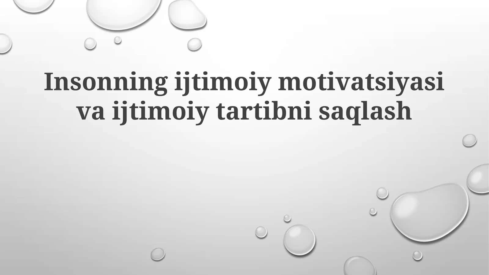 Insonning ijtimoiymotivatsiyasi va ijtimoiy tartibni saqlash 1
