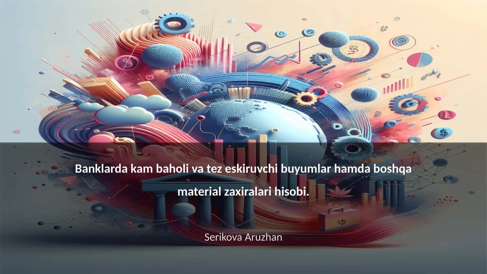 Banklarda kam baholi va tez eskiruvchi buyumlar hamda boshqa material zaxiralari hisobi 1