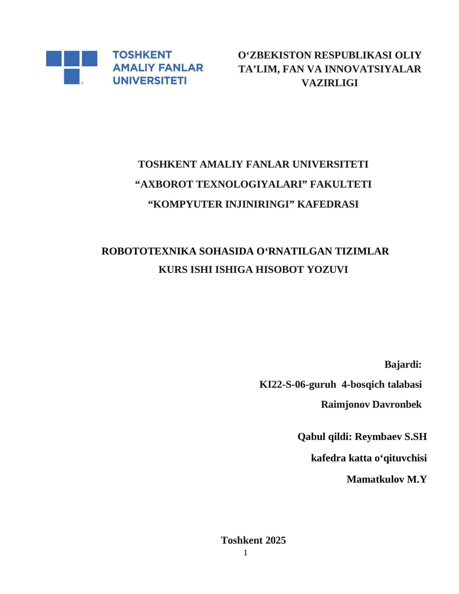 ROBOTOTEXNIKA SOHASIDA O‘RNATILGAN TIZIMLAR KURS ISHI 1