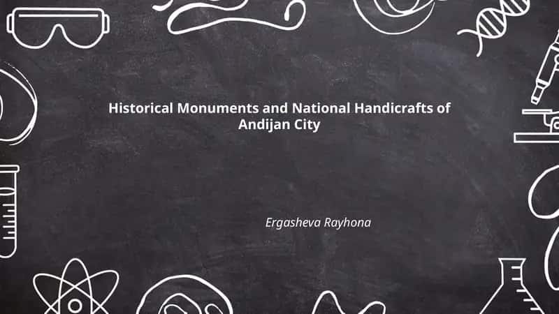 Historical Monuments and National Handicrafts of Andijan City 1