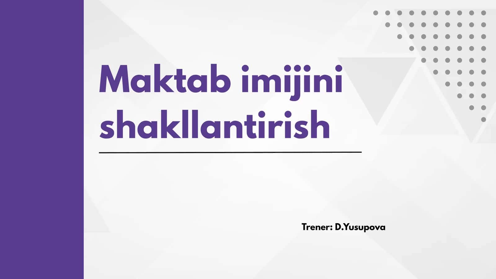 Maktab imijini shakllantirish 1