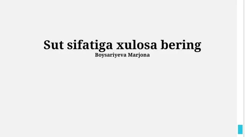Sut sifatiga xulosa bering 1