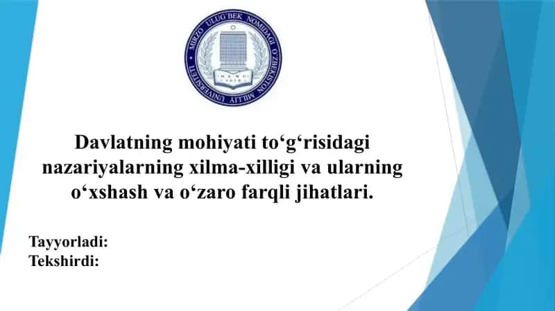 Davlatning mohiyati to‘g‘risidagi nazariyalarning xilma-xilligi va ularning o‘xshash va o‘zaro farqli jihatlari. 1