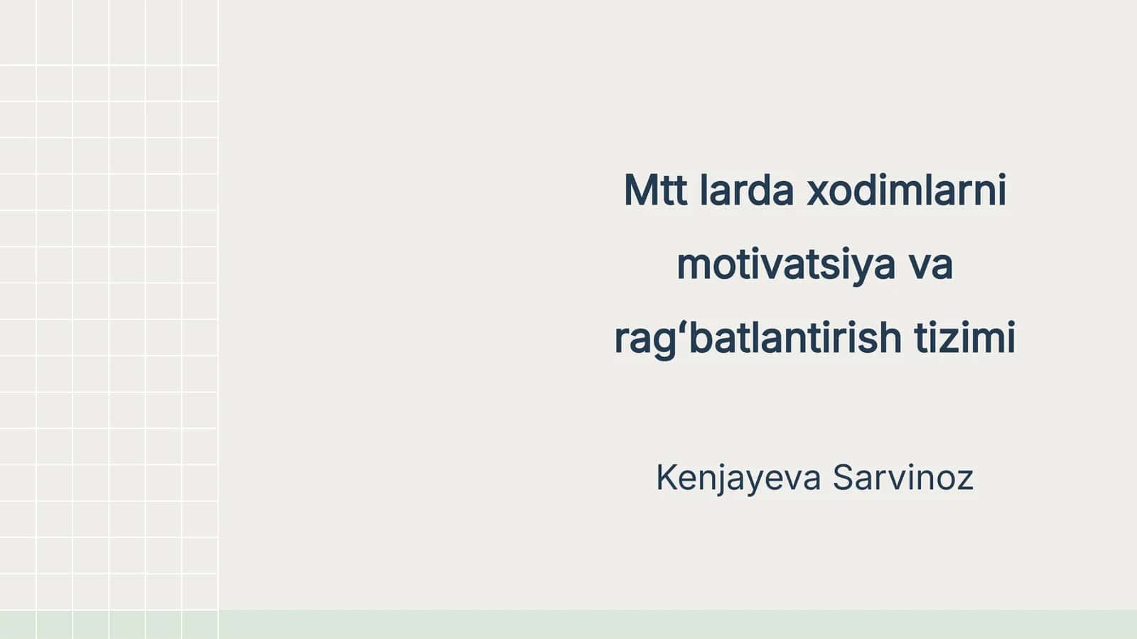 Mtt larda xodimlarni motivatsiya va ragʻbatlantirish tizimi 1